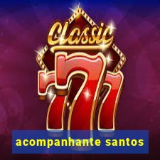 acompanhante santos